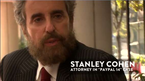 Stanley Cohen Talks About the "PayPal 14" Case